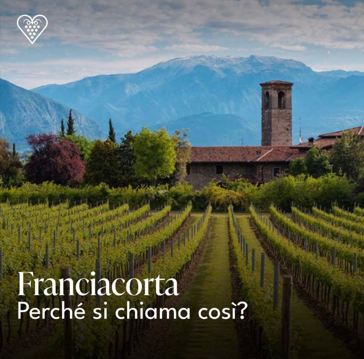 Franciacorta: perchè si chiama così?