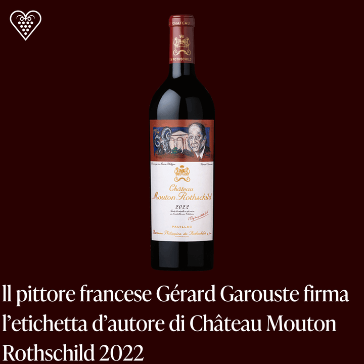 ll pittore francese Gérard Garouste firma l’etichetta d’autore di Château Mouton Rothschild 2022 - Carta dei Vini